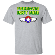 Load image into Gallery viewer, Freedom isn&#39;t free G500 T-Shirt
